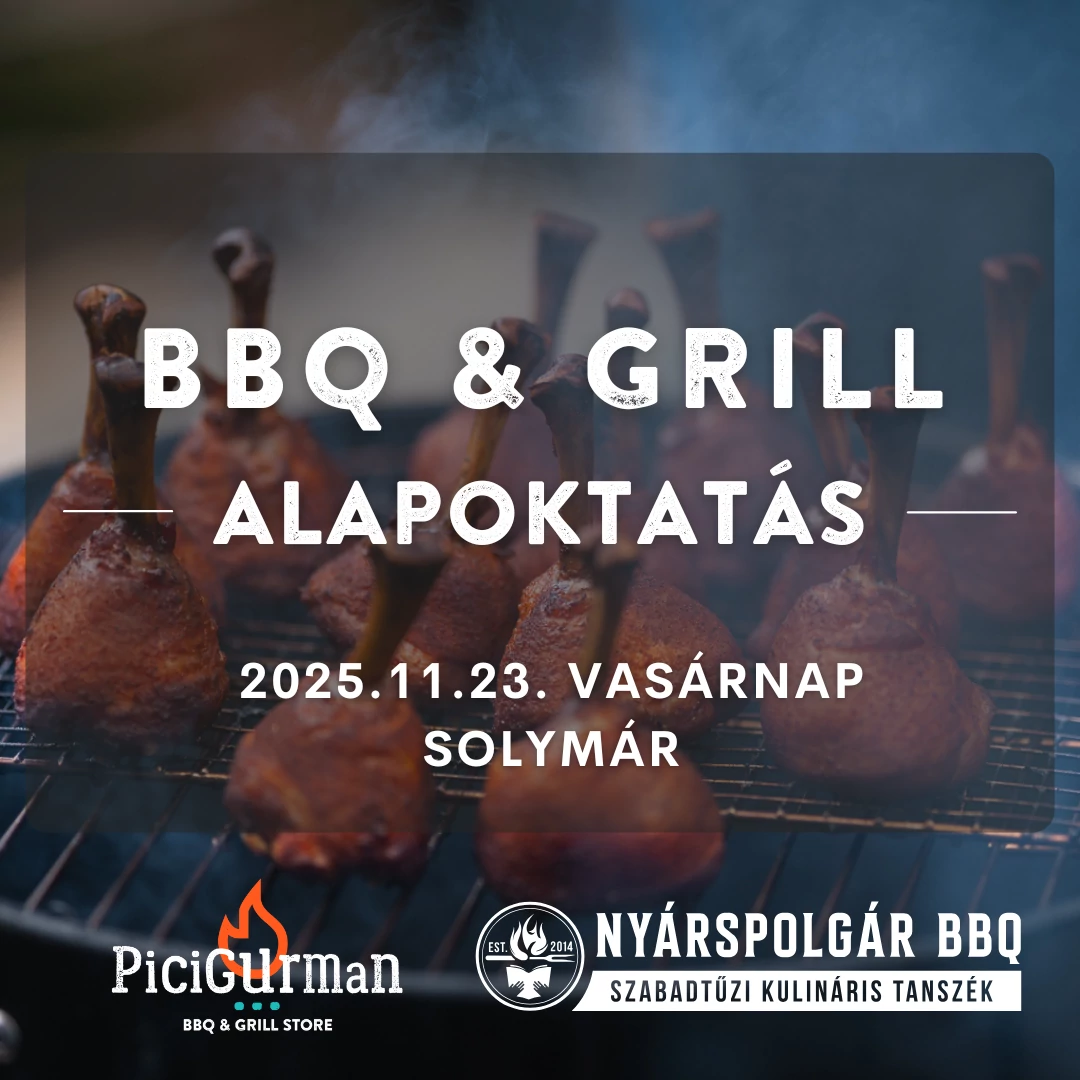 Picigurman GRILL & BBQ Oktatás by Nyárspolgár